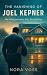 The Vanishing of Joel Kepne...