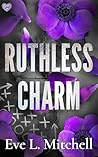 Ruthless Charm: T...