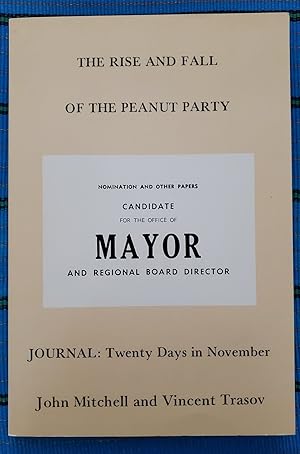 The Rise and Fall of the Peanut Party. Journal: Twenty Days in November (Paperback)