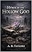 Hymn of the Hollow God by A. B. Taylore