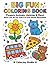 Big Fun Coloring Book: Flow...