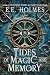 Tides of Magic and Memory (...
