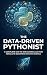 The Data-Driven Pythonist by Hoa Dang