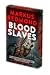 Blood Slaves: Deluxe Stenciled Edges (The Blood Saga)