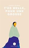 T'es belle, pour une grosse
