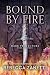 Bound by Fire by Rebecca Zanetti Bound by Fire by Rebecca Zanetti