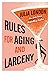 Rules for Aging and Larceny