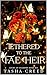 Tethered to the Fae Heir by Tasha Creed