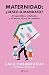 Maternidad: ¿deseo o mandato?: Arrepentidas, estafadas y el deseo de no ser madres (Spanish Edition)