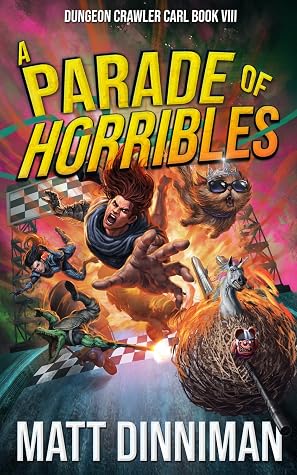 A Parade of Horribles (Dungeon Crawler Carl, #8) cover