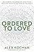 Ordered to Love: Recovering...