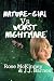 Nature-Girl Vs Worst Nightmare by Rose McKinney