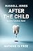 After The Child by Mr Russell Jones