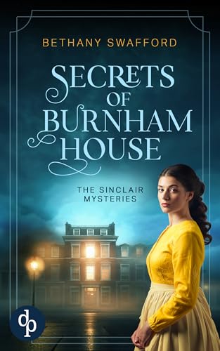 Secrets of Burnham House | The gripping historical mystery in the regency era (The Sinclair Mysteries Book 1)