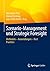 Szenario-Management und Strategic Foresight: Methoden – Anwendungen – Best Practices (German Edition)