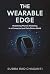 The Wearable Edge: Redefini...