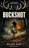 BUCKSHOT: A Dark ...