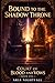 Bound to the Shadow Throne:...