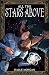 All the Stars Above (Blood of Csileste, #1)