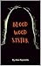 Bloodwood Sister by Alex Reynolds