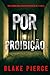 Por Proibição (Série Morgan Cross: Thriller de Suspense do FBI — Livro 12) (Portuguese Edition)