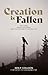 Creation is Fallen: The Curse, Animal Suffering, and the Problem of Natural Evil