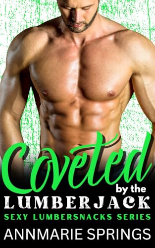 Coveted by the Lumberjack: Sexy Lumbersnacks (Kindle Edition)