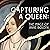 Capturing a Queen: The Imag...