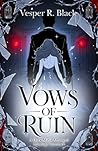 VOWS OF RUIN: A D...