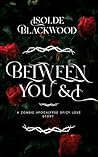 Between You & I