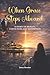 When Grace Steps Aboard: A STORY OF SECRETS, CONVICTIONS, AND REDEMPTION
