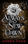 Always A New Dawn: A YA Dark Romantasy (Rewritten Fates Book 3)