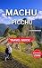 Machu Picchu Travel Guide 2026 by Calder Merrison