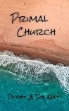 Primal Church Book cover for Primal Church
