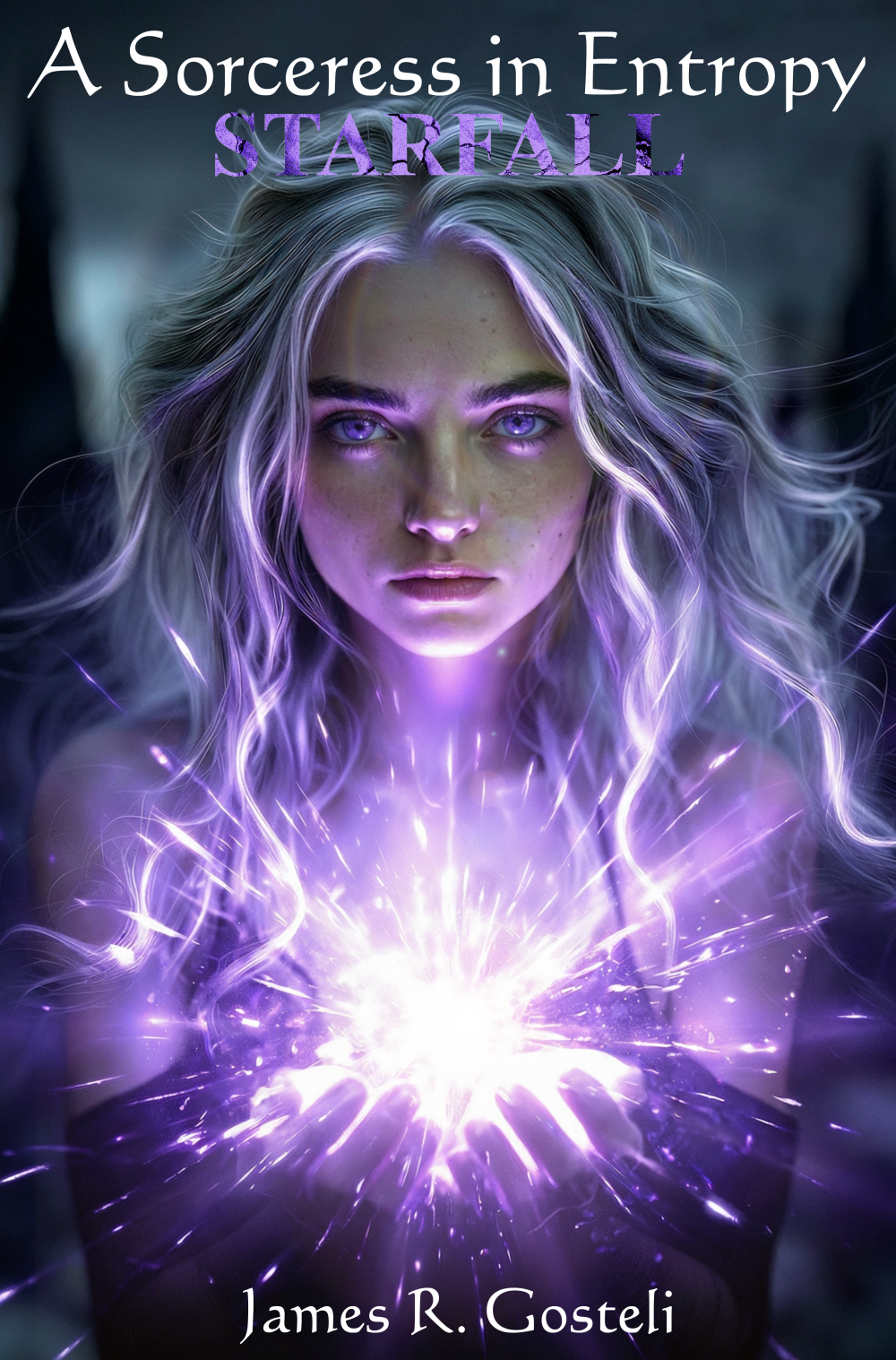 A Sorceress in Entropy: Starfall (Paperback)