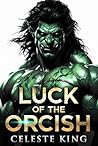Luck of the Orcish