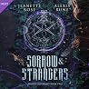 Sorrow & Strangers