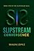 SlipStream: Convergence (SlipStream Universe Book 2)