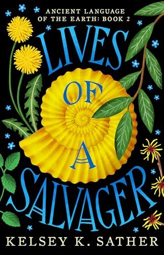 LIVES OF A SALVAGER: Ancient Language of the Earth: Book Two (Kindle Edition)