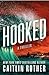 Hooked (Katrina & Goode Book 1)