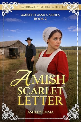 Amish Scarlet Letter: The Amish Classics Series: Book 2 (Kindle Edition)