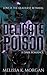 Delicate Poison