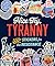 Nice Try, Tyranny: 350+ Stickers for the Resistance