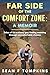 Far Side of The Comfort Zone by Sean Tompkins Far Side of The Comfort Zone by Sean Tompkins