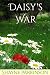 Daisy's War by Shayne Parkinson