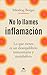 No lo llames inflamación: Lo que tienes es un desequilibrio inmunitario y metabólico
