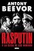 Rasputín: Y la caída de los Románov