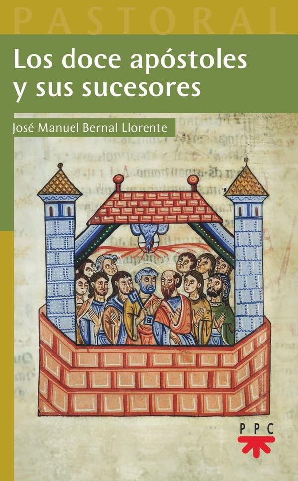 Los doce apóstoles y sus sucesores (Paperback)