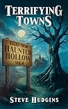 Terrifying Towns:...