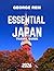 ESSENTIAL JAPAN TRAVEL GUID...
